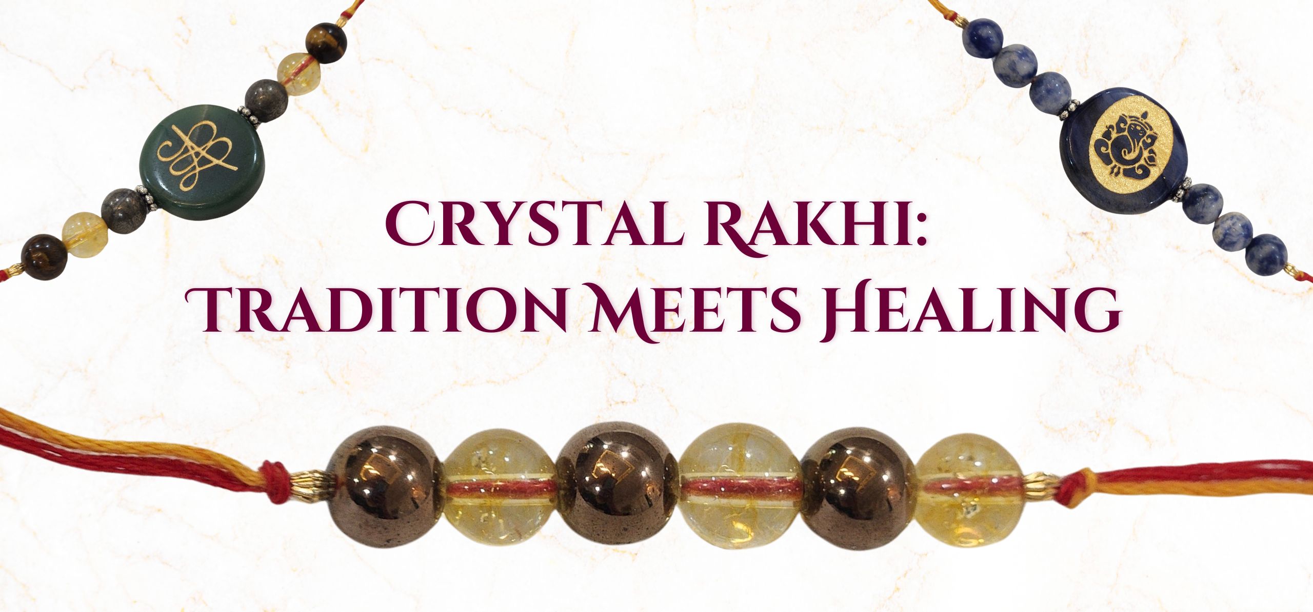 Crystal Rakhi: Tradition Meets Healing