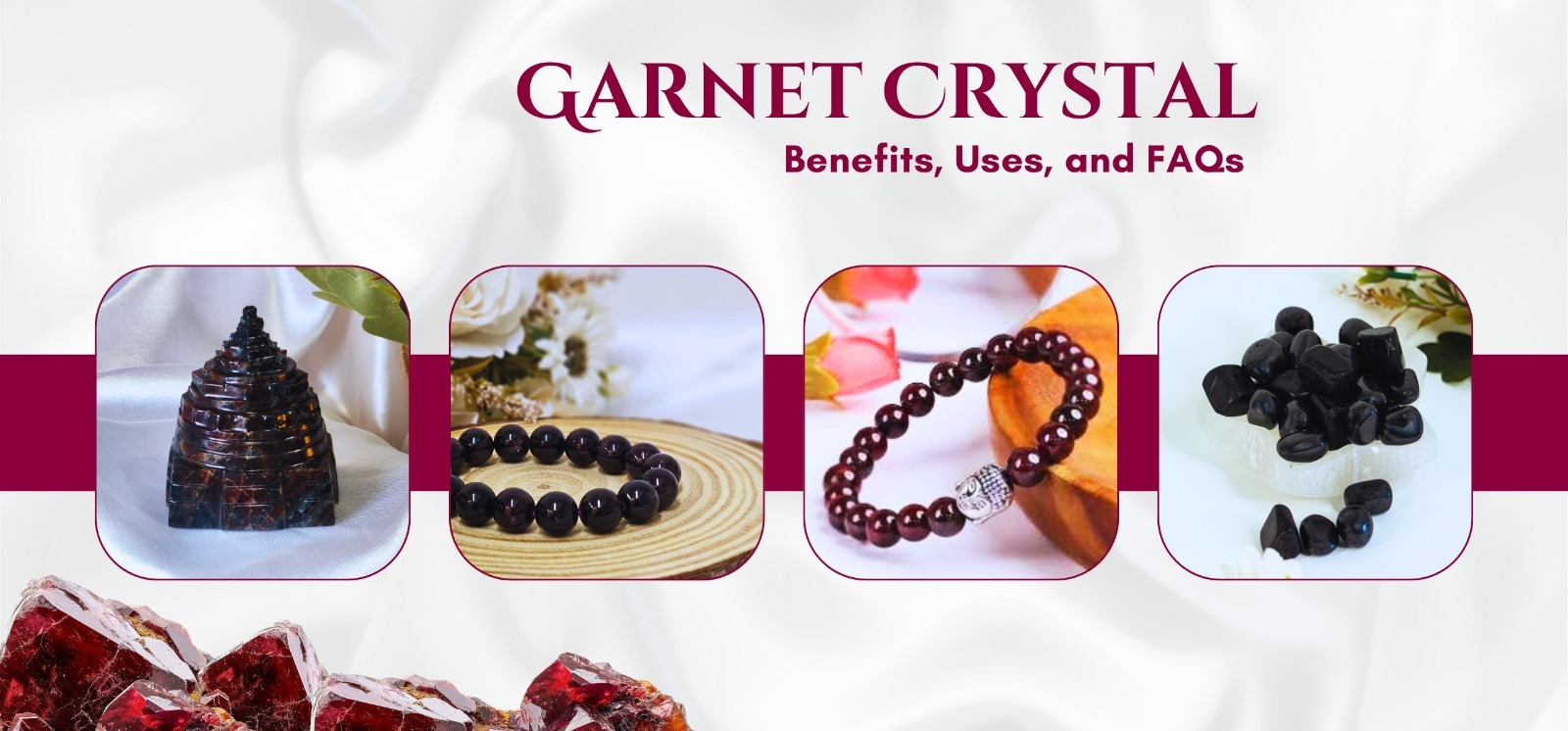 Garnet Crystal: Benefits, Uses, and FAQs