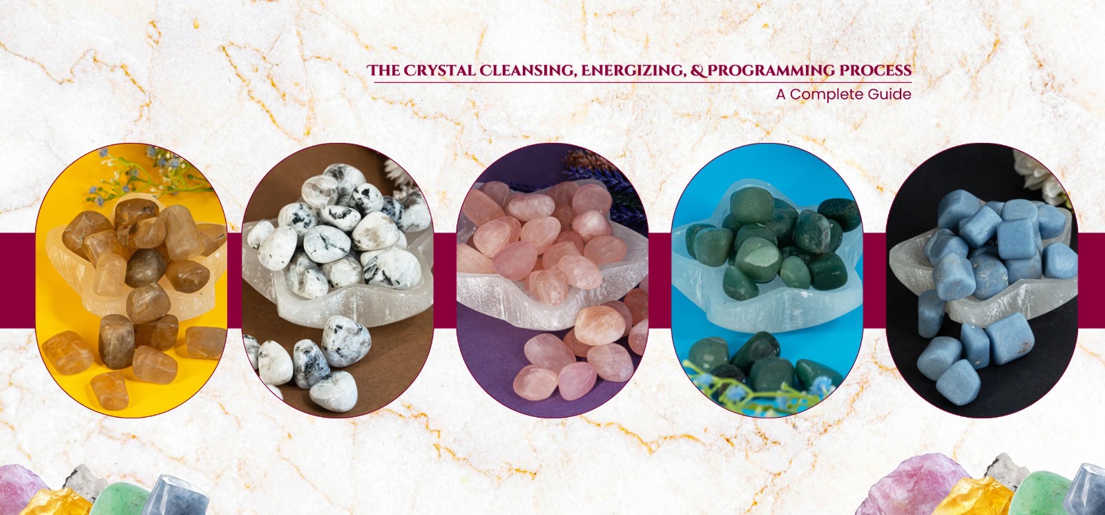 The Crystal Cleansing, Energizing, & Programming Process: A Complete Guide