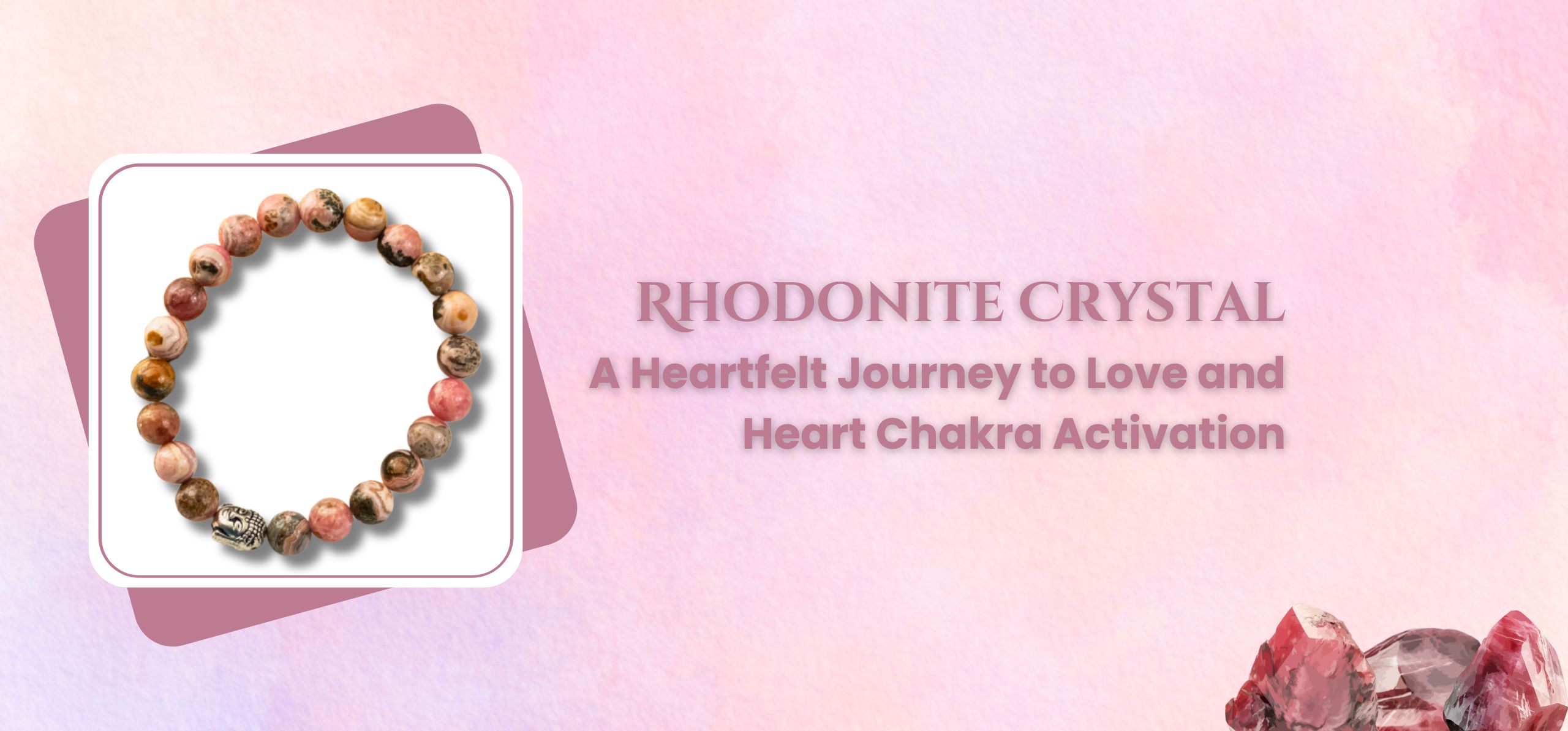 Rhodonite Crystal: A Heartfelt Journey to Love and Heart Chakra Activation Introduction to Rhodonite Crystal